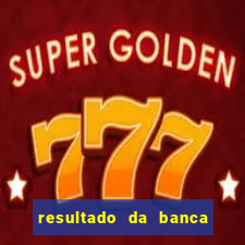 resultado da banca caminho da sorte de hoje